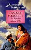 The Rancher Takes A Wife