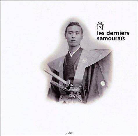 Les derniers samouraïs by Didier Du Castel, François Daudier, Claude Estèbe
