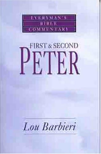 First & Second Peter- Everyman's Bible Commentary (Everyman's Bible Commentaries)