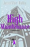 Front cover for the book High Maintenance by Jennifer Belle
