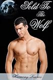Sold To The Wolf (Auctioned Curves For The Werewolf) (BBW Erotic Romance)