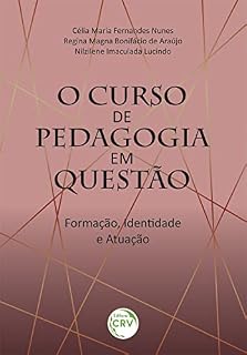Livro O curso de pedagogia em questão: formação, identidade e atuação