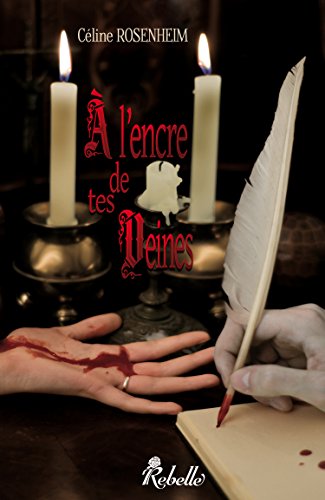 À l'encre de tes veines