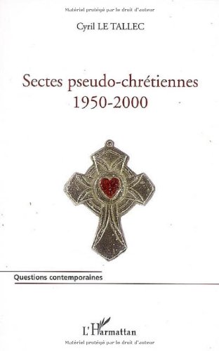 Les  sectes pseudo-chrétiennes
