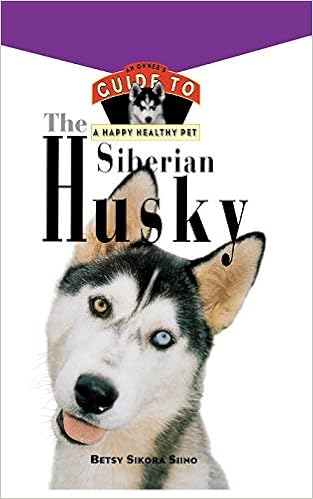 The Siberian Husky: An Owner�fs Guide to a Happy Healthy Pet (Your Happy Healthy Pet Guides) �y�[�p�[�o�b�N  - 1996/4/1
