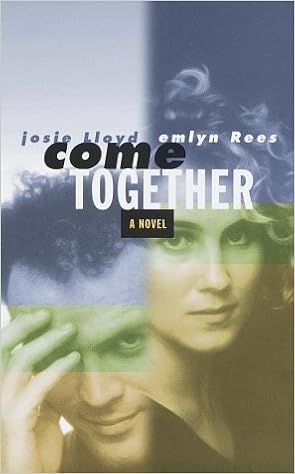 come together josie lloyd emlyn rees come together josie lloyd emlyn rees