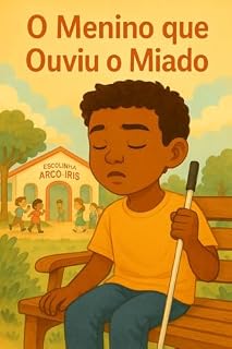 Livro O Menino que Ouviu o Miado