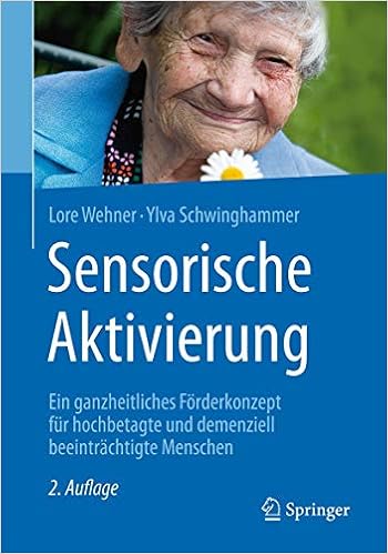 Sensorische Aktivierung Ein Ganzheitliches Forderkonzept Fur Hochbetagte Und Demenziell Beeintrachtigte Menschen Amazon De Wehner Lore Schwinghammer Ylva Bucher