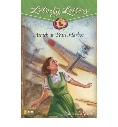 Attack at Pearl Harbor (Liberty Letters®)