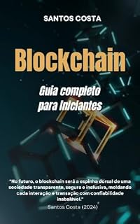 Livro Blockchain : Um Guia Completo para Iniciantes