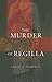 The Murder of Regilla: A Case of Domestic Violence in Antiquity