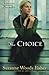 The Choice (Lancaster County Secrets, Book 1) by Suzanne Woods Fisher