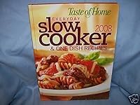 Everyday Slow Cooker and One Dish Recipes 2008 0898216311 Book Cover