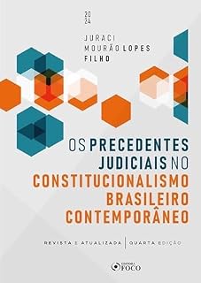 Livro Os precedentes judiciais no constitucionalismo brasileiro contemporâneo