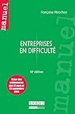 ENTREPRISES EN DIFFICULTE - 10EME EDITION: A JOUR DES ORDONNANCES DES 12 MARS ET 26 SEPTEMBRE 2014 (MANUELS) by
