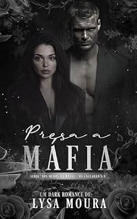 Livro Presa a Máfia : Série aos olhos da Máfia, livro 1 (Aos Olhos da Máfia - Os Callahan's)