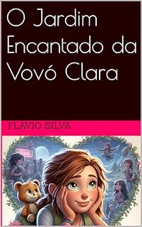 Livro O Jardim Encantado da Vovó Clara