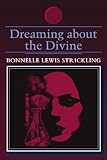 Dreaming about the Divine (SUNY series in Dream Studies) by