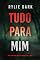 Livro Tudo Para Mim (Série Hayden Smart: Thriller de Suspense do FBI — Livro 1)