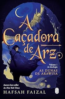 Livro A caçadora de Arz (Duologia As dunas de Arawiya Livro 1)