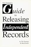 Tim Sweeney's Guide to Releasing Independent Records by Tim Sweeney (1996-03-03) by 
