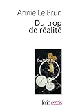 Du Trop de Realite (Folio Essais) (English and French Edition) by 