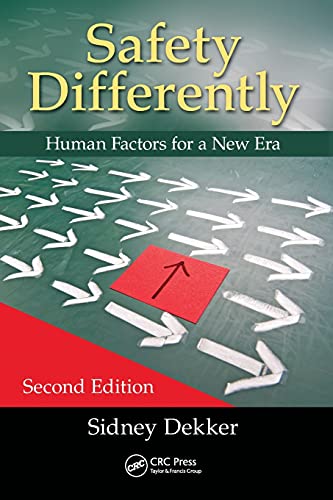 Safety Differently:Human Factors For...