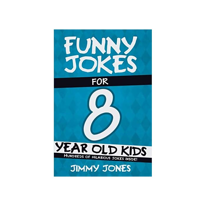 Buy Funny Jokes For 8 Year Old Kids Hundreds Of Really Funny