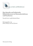 Image de Das Deutsche Und Italienische Bibliothekswesen Im Nationalsozialismus Und Faschismus: Versuch Einer Vergleichenden Bilanz (Beitrage Zum Buch- Und Bibl