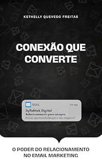 Livro Conexão que Converte: O Poder do Relacionamento no Email Marketing