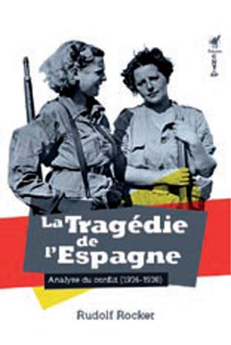 La tragédie de l'Espagne : Analyse du conflit (1936-1937) by (Paperback)