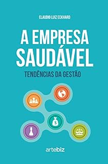 Livro A empresa saudável: tendências da gestão