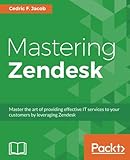 Mastering Zendesk