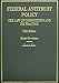 Federal Antitrust Policy, The Law of Competition and Its Practice (Hornbooks)