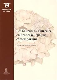 Les  sources du funéraire en France à l'époque contemporaine