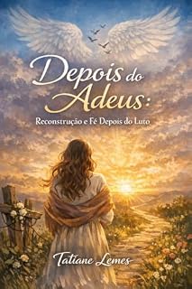 Livro DEPOIS DO ADEUS: Reconstrução depois da perda