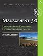 Management 3.0: Leading Agile Developers, Developing Agile Leaders (Addison-Wesley Signature Series (Cohn))