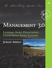 Management 3.0: Leading Agile Developers, Developing Agile Leaders (Addison-Wesley Signature Series (Cohn))