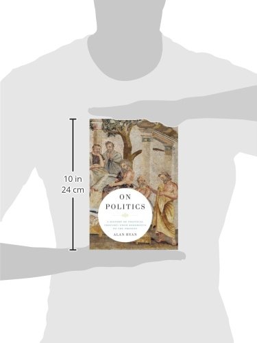 On Politics: A History of Political Thought: From Herodotus to the Present (2 Vol. Set)