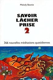 Savoir lâcher prise
