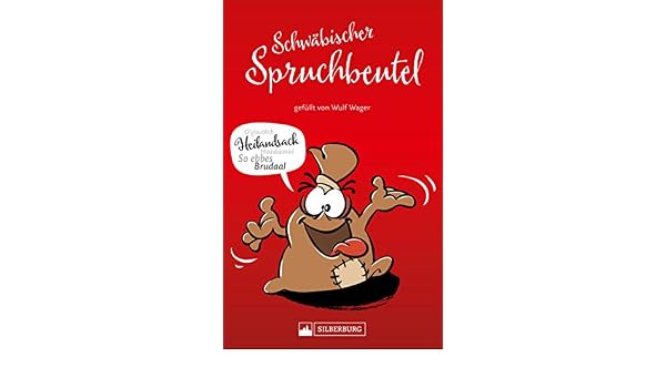 Schwabischer Spruchbeutel Gefullt Von Wulf Wager Spruche