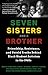 Seven Sisters and a Brother: Friendship, Resistance, and Untold Truths Behind Black Student Activism by Marilyn Allman Maye, Harold S Buchanan