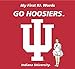 My First IU Words Go Hoosiers