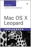 Mac OS X Leopard Phrasebook by 