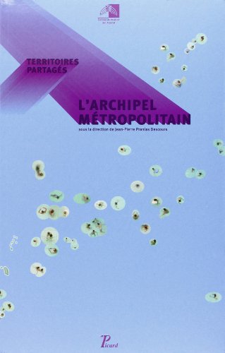 Territoires partagés, l'archipel métropolitain