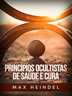 Livro Princípios ocultistas de Saúde e Cura (Traduzido)