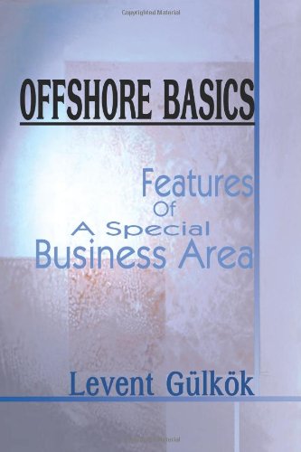 Offshore Basics: Features Of A Special Business Area