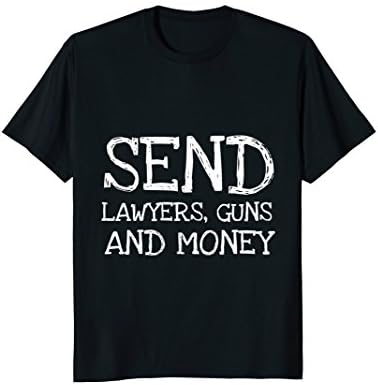 Send Lawyers Guns and Money Music Shirt