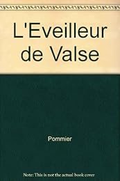 L' éveilleur de valses
