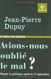 Avions-nous oublié le mal ?